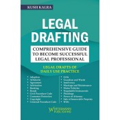 Whitesmann's Legal Drafting: Comprehensive Guide To Become Successful Legal Professional by Kush Kalra 